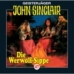 Cover - Jason Dark - John Sinclair - Folge 47 - Die Werwolf-Sippe (1/2)