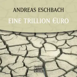 Cover - Andreas Eschbach - Eine Trillion Euro