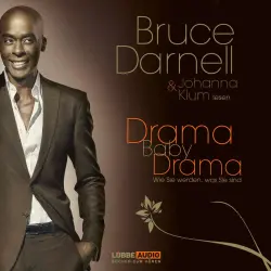 Cover - Bruce Darnell - Drama, Baby, Drama - Wie Sie werden, was Sie sind