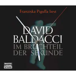 Cover - David Baldacci - Im Bruchteil der Sekunde