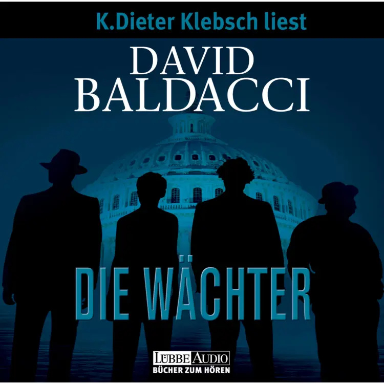 Cover von David Baldacci - Die Wächter