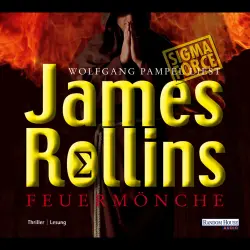 Cover - James Rollins - Die SIGMA Force 2 - Feuermönche