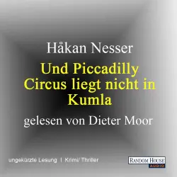 Cover - Håkan Nesser - Und Piccadilly Circus liegt nicht in Kumla