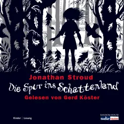 Cover - Jonathan Stroud - Die Spur ins Schattenland