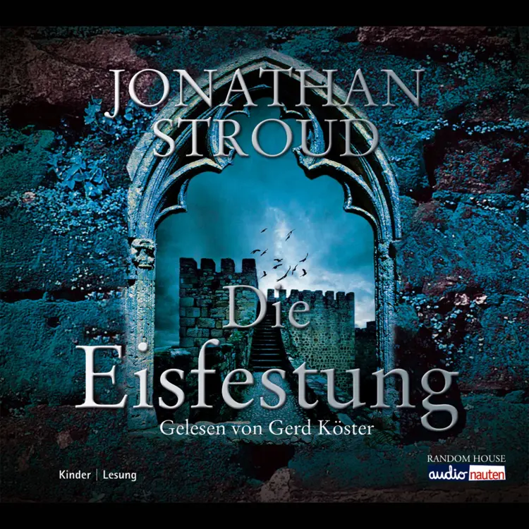 Cover von Jonathan Stroud - Die Eisfestung