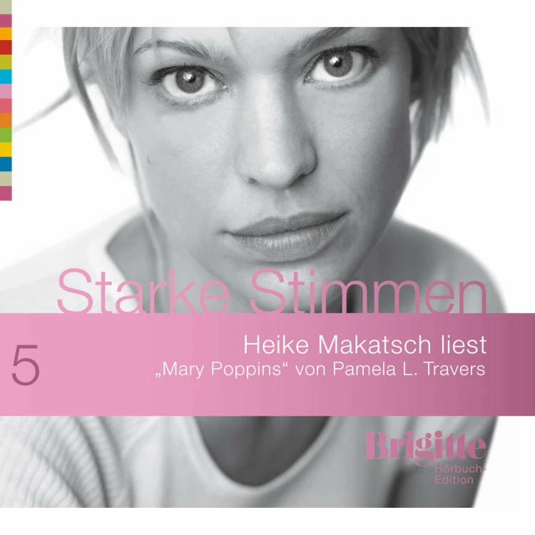 Cover von Pamela L. Travers - Starke Stimmen - Mary Poppins - BRIGITTE Hörbuch-Edition