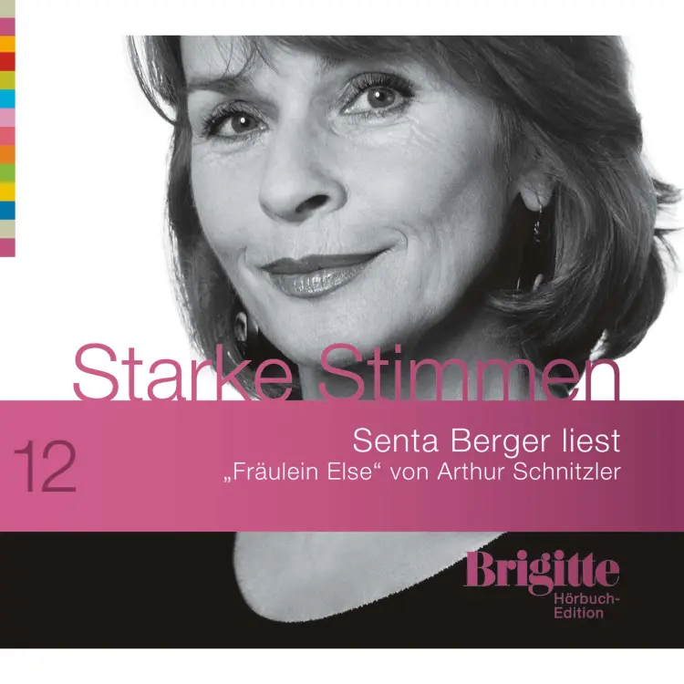 Cover von Arthur Schnitzler - Starke Stimmen - Fräulein Else - BRIGITTE Hörbuch-Edition