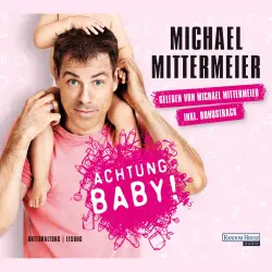 Cover - Michael Mittermeier - Achtung Baby!