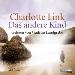 Cover - Charlotte Link - Das andere Kind