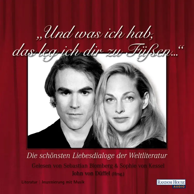 Cover von Diverse Autoren - "Und was ich hab, das leg ich dir zu Füßen..." - Die schönsten Liebesdialoge der Weltliteratur