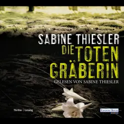 Cover - Sabine Thiesler - Die Totengräberin