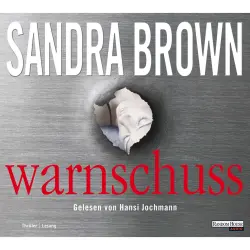 Cover - Sandra Brown - Warnschuss