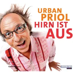 Cover - Urban Priol - Hirn ist aus