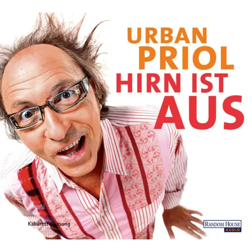 Cover von Urban Priol - Hirn ist aus
