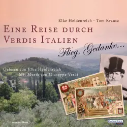Cover - Thomas Krausz - Eine Reise durch Verdis Italien - Flieg, Gedanke