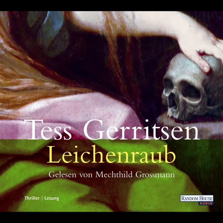 Cover von Tess Gerritsen - Leichenraub