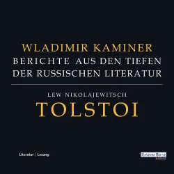Cover - Wladimir Kaminer - Tolstoi - Berichte aus den Tiefen der russischen Literatur