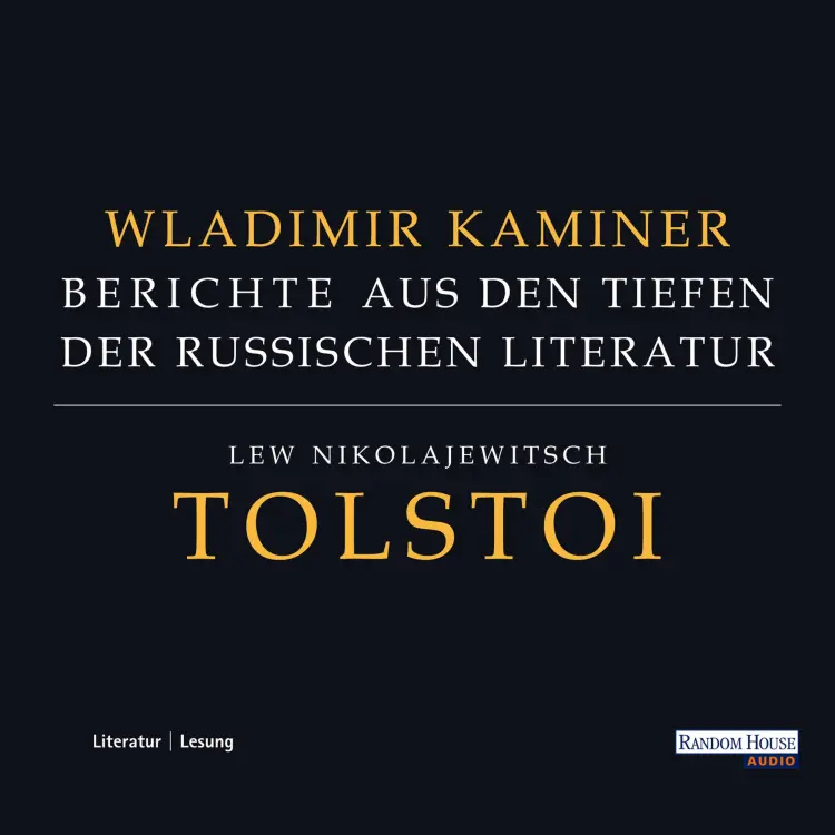 Cover von Wladimir Kaminer - Tolstoi - Berichte aus den Tiefen der russischen Literatur
