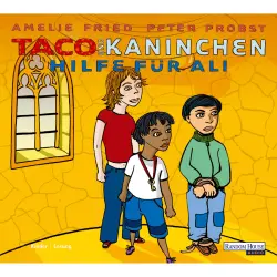 Cover - Amelie Fried - Taco und Kaninchen - Hilfe für Ali