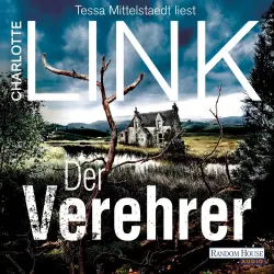Cover - Charlotte Link - Der Verehrer