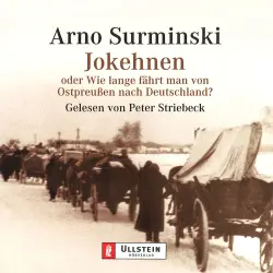 Cover - Arno Surminski - Jokehnen oder Wie lange fährt man von Ostpreußen nach Deutschland?