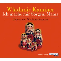 Cover - Wladimir Kaminer - Ich mache mir Sorgen, Mama