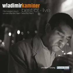 Cover - Wladimir Kaminer - Best of Live - Die besten noch unveröffentlichten Geschichten
