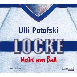 Cover - Ulli Potofski - Locke-Fußballbücher - Folge 1 - Locke bleibt am Ball