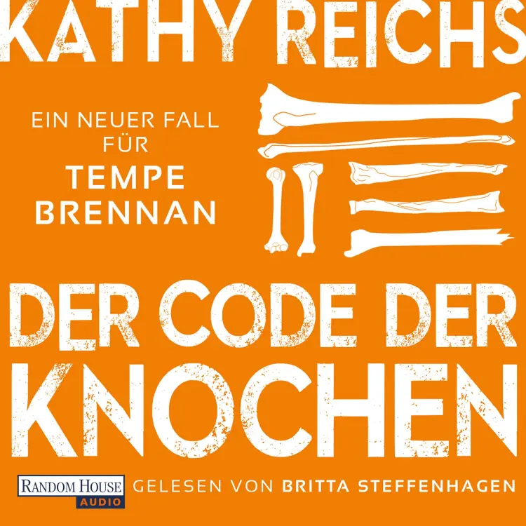 Cover von Kathy Reichs - Die Tempe-Brennan-Romane - Band 20 - Der Code der Knochen