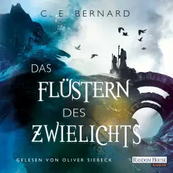 Cover - C. E. Bernard - Die Wayfarer-Saga - Band 2 - Das Flüstern des Zwielichts