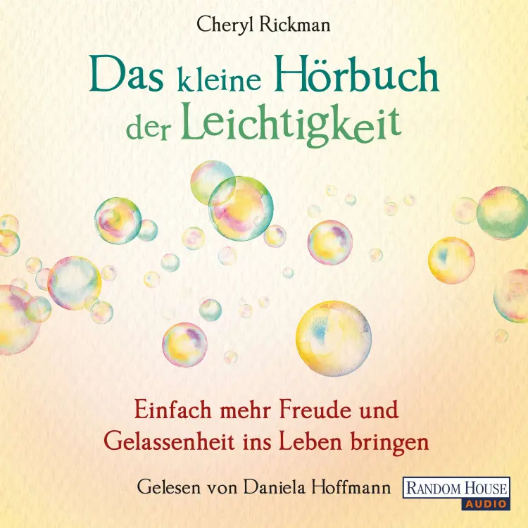 Cover von Cheryl Rickman - Das kleine Buch - Band 15 - Das kleine Hör-Buch der Leichtigkeit - Einfach mehr Freude und Gelassenheit ins Leben bringen