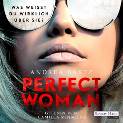 Cover - Andrea Bartz - Perfect Woman - Was weißt du wirklich über sie?