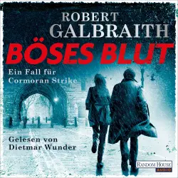 Cover - Robert Galbraith - Die Cormoran-Strike-Reihe - Band 5 - Böses Blut