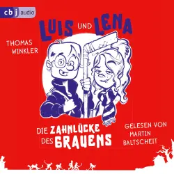 Cover - Thomas Winkler - Luis und Lena - Die Zahnlücke des Grauens