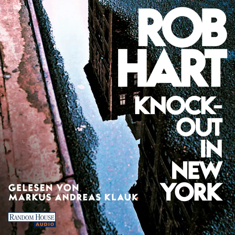 Cover von Rob Hart - Die McKenna-Reihe - Band 1 - Knock-out in New York