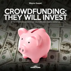 Cover - Wayne Gasper - Crowdfunding: They Will Invest