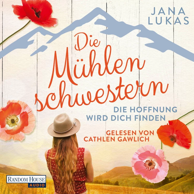 Cover von Jana Lukas - Die Mühlenschwestern-Trilogie - Band 2 - Die Hoffnung wird dich finden