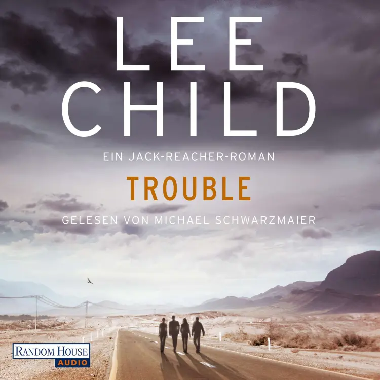 Cover von Lee Child - Ein Jack-Reacher-Roman - Band 11 - Trouble