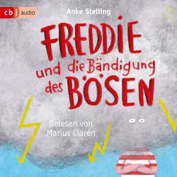 Cover - Anke Stelling - Freddie und die Bändigung des Bösen
