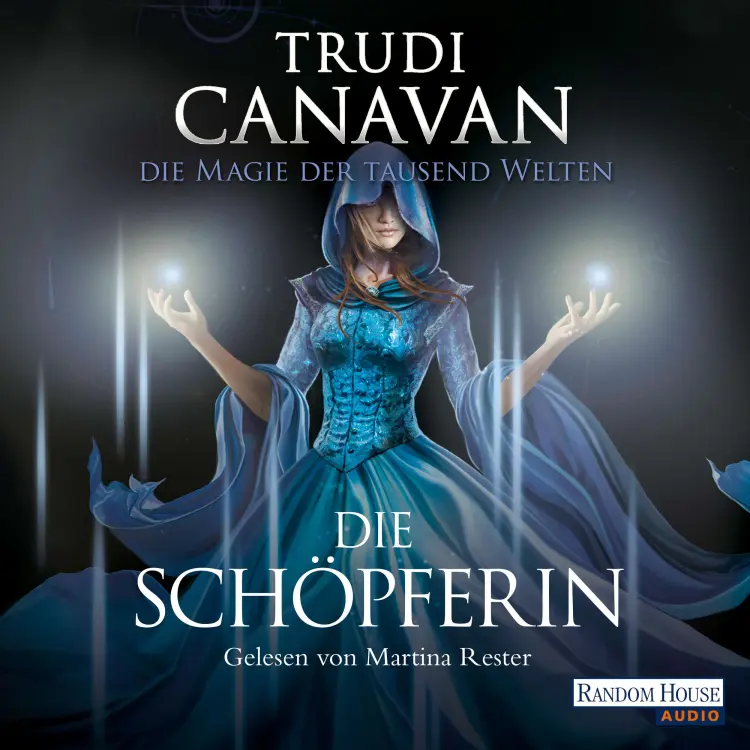 Cover von Trudi Canavan - Tyen & Rielle - Band 4 - Die Magie der tausend Welten - Die Schöpferin