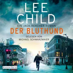 Cover - Lee Child - Die-Jack-Reacher-Romane - Band 22 - Der Bluthund