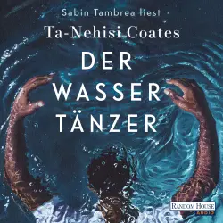 Cover - Ta-Nehisi Coates - Der Wassertänzer