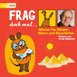 Cover - Bernd Flessner - Frag doch mal - die Maus! Wissen für Kinder: Natur und Geschichte