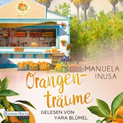 Cover - Manuela Inusa - Kalifornische Träume - Band 2 - Orangenträume