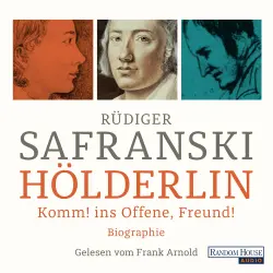 Cover - Rüdiger Safranski - Hölderlin - Komm! ins Offene, Freund!