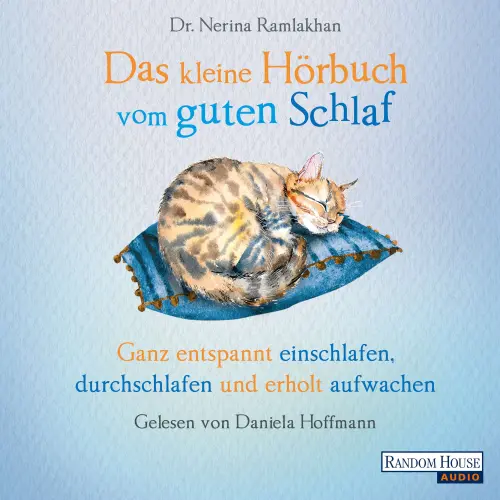 Cover von Nerina Ramlakhan - Das kleine Buch 9 - Das kleine Hörbuch vom guten Schlaf - Ganz entspannt einschlafen, durchschlafen und erholt aufwachen