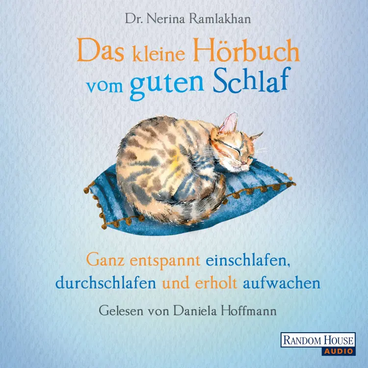 Cover von Nerina Ramlakhan - Das kleine Buch 9 - Das kleine Hörbuch vom guten Schlaf - Ganz entspannt einschlafen, durchschlafen und erholt aufwachen