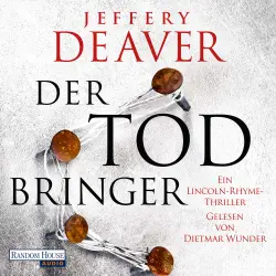 Cover - Jeffery Deaver - Ein Lincoln-Rhyme-Thriller - Band 14 - Der Todbringer