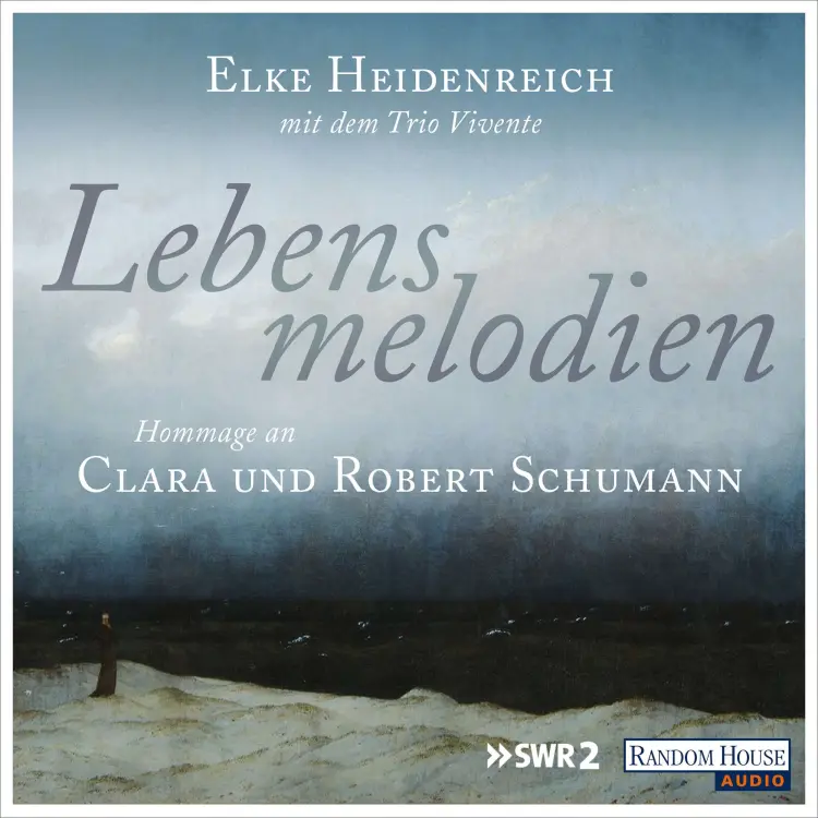 Cover von Elke Heidenreich - Lebensmelodien - Eine Hommage an Clara und Robert Schumann