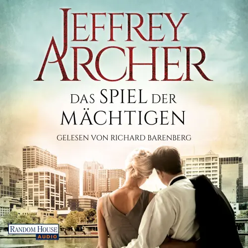 Cover von Jeffrey Archer - Das Spiel der Mächtigen